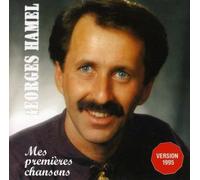 HAMEL, GEORGES - MES PREMIERES CHANSONS