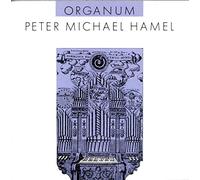 HAMEL, PETER MICHAEL - ORGANUM
