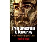 Hamid al-Bayati From Dictatorship to Democracy (Copertina rigida)