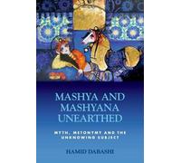 Hamid Dabashi Mashya and Mashyana Unearthed (Copertina rigida)