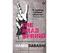 Hamid Dabashi The Arab Spring (Tascabile)