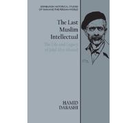 Hamid Dabashi The Last Muslim Intellectual (Tascabile)