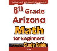 Hamid Eslamian 6th Grade Arizona Math for Beginners (Tascabile)