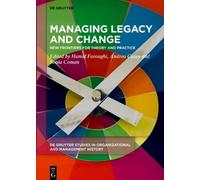 Hamid Foroughi Managing Legacy and Change (Copertina rigida)