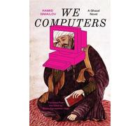 Hamid Ismailov We Computers (Tascabile) Margellos World Republic of Letters