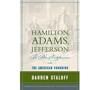 Hamilton, Adams, Jefferson
