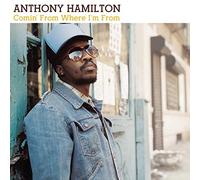 Hamilton, Anthony - Comin From Where I'm From