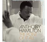 Anthony Hamilton – Point of It All – CD