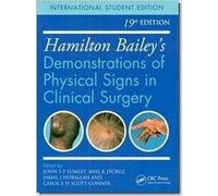Hamilton Bailey s Demonstrations of Physical Signs in Clinical Surgery, 19e (IE)