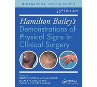 Hamilton Bailey's Physical Signs: Demonstrations of Physical Signs in Clinical Surgery, 19th Edition