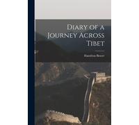 Hamilton Bower Diary of a Journey Across Tibet (Tascabile)