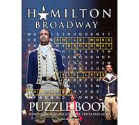 Hamilton Broadway Puzzle Book: Many Games For Relaxation And Stress Relieving With “Hamilton Broadway” - Trivia Questions, Crossword, Word Search, Word Scrambles, Missing Letters,..