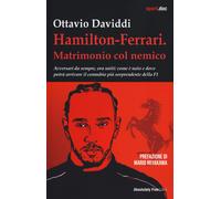 Hamilton-Ferrari. Matrimonio col nemico. Avversari da sempre, ora uniti: c...