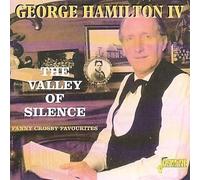 HAMILTON, GEORGE IV - VALLEY OF SILENCEE