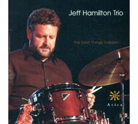Hamilton, Jeff Trio - Best Things Happen...