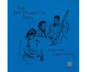 Hamilton,Jeff Trio - From Studio 4: Cologne,German