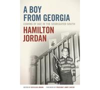 Hamilton Jordan A Boy from Georgia (Tascabile)