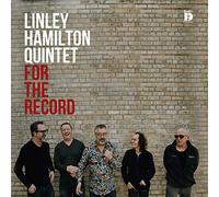 Hamilton, Linley Quintet - For The Record