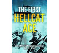 Hamilton McWhorter Jay A Stout The First Hellcat Ace (Copertina rigida)