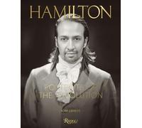 Hamilton: Portraits of the Revolution by Josh Lehrer