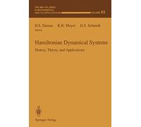 Hamiltonian Dynamical Systems: History, Theory, and Applications: 63