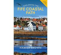 Hamish Brown Exploring the Fife Coastal Path (Tascabile)