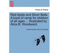 Hamish Hendry A Red Apple and Silver Bells. a Book of Verse for Chil (Tascabile)