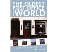 Hamish M. Brown The Oldest Post Office in the World (Tascabile)