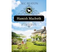 Hamish Macbeth entdeckt eine neue Welt: Kriminalroman. Charmant und cosy - der 21. Fall mit dem schottischen Polizisten Hamish Macbeth von SPIEGEL-Bestsellerautorin M.C. Beaton