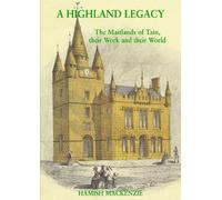 Hamish Mackenzie A Highland Legacy (Tascabile)