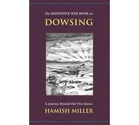 Hamish Miller The Definitive Wee Book on Dowsing (Tascabile)
