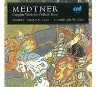 Nikolai Medtner Medtner: Complete Works for Violin & Piano (CD) Album