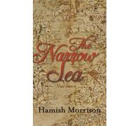 Hamish Morrison The Narrow Sea (Copertina rigida)