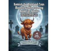 Hamish the Highland Cow: Moonlit Gothic Coloring Book for Adults