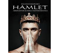 Hamlet: Abridged for Schools and Performance