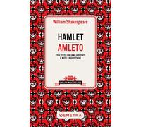 Hamlet-Amleto. Testo italiano a fronte e note linguistiche