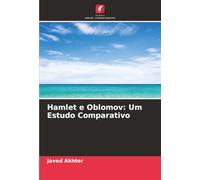 Hamlet e Oblomov: Um Estudo Comparativo