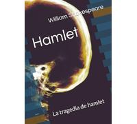 Hamlet: La tragedia de hamlet