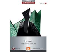 Hamlet. Level 6 (B1+). Helbling Shakespeare series. Con e-zone. Con e-book. Con espansione online