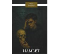 HAMLET: Overthinking, Grief, and Ghosts - In Plain English with Modern Reflections