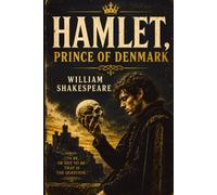 HAMLET, PRINCE OF DENMARK