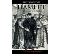 Hamlet Prince of Denmark: with Classic Illustrations