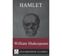 Hamlet: The Full Script, Clearly Laid Out And Annotation Friendly For Readers And Actors