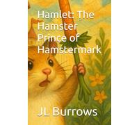 Hamlet: The Hamster Prince of Hamstermark