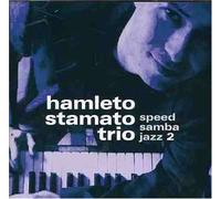 Hamleto Stamato Trio - Speed Samba Jazz 2