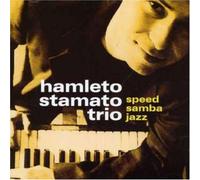 Hamleto Stamato Trio - Speed Samba Jazz