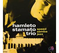 HAMLETO STAMATO TRIO - SPEED SAMBA JAZZ