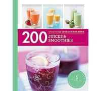 Hamlyn All Colour Cookery: 200 Juices & Smoothies