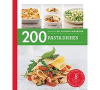 Hamlyn All Colour Cookery: 200 Pasta Dishes: Hamlyn All Colour Cookbook