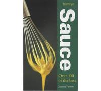 Hamlyn Sauce: Over 100 of the Best by Joanna Farrow (2004-03-15)